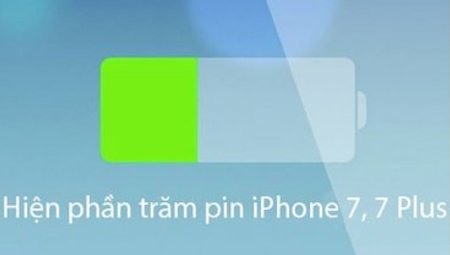 Hướng dẫn bật hiển thị phần trăm pin trên iPhone 7, 7 PLus