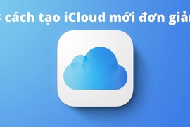 3 Cách tạo iCloud mới nhất cực dễ không cần thẻ Visa thành công 100%, người dùng iPhone chắc chắn nên phải biết