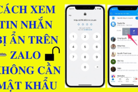 Cách xem tin nhắn bị ẩn trên Zalo không cần mật khẩu đơn giản nhanh chóng
