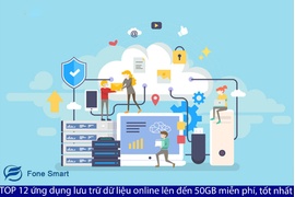 TOP 12 ứng dụng lưu trữ dữ liệu online lên đến 50GB miễn phí, tốt nhất, bảo mật hai lớp