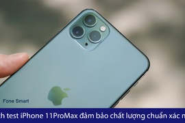 Cách test iPhone 11 Pro Max chính hãng đảm bảo chất lượng chuẩn xác nhất