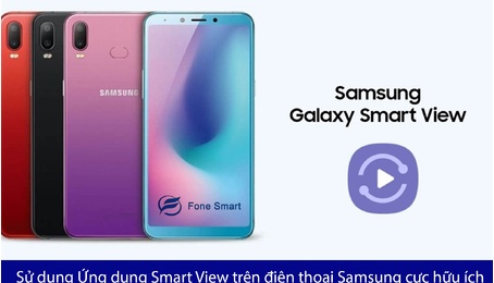 Cách sử dụng tính năng Samsung Smart View trên điện thoại Samsung cực hữu ích