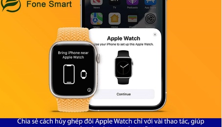Chia sẻ cách hủy ghép đôi Apple Watch chỉ với vài thao tác, giúp bạn ngắt kết nối hai thiết bị dễ dàng