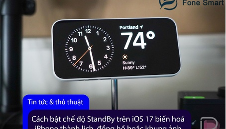 Cách bật chế độ StandBy trên iOS 17 biến hoá iPhone thành lịch, đồng hồ hoặc khung ảnh cực đẹp