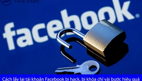 Cách lấy lại tài khoản Facebook bị hack & bị khóa chỉ vài bước hiệu quả
