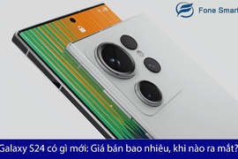 Galaxy S24 có gì mới: Giá bán bao nhiêu, khi nào ra mắt?