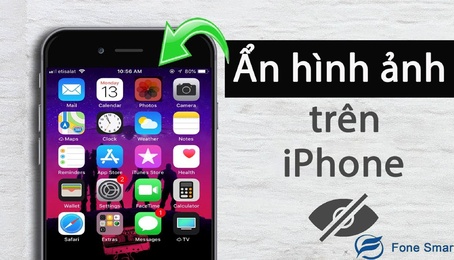 Hướng dẫn ẩn ảnh video trên iPhone đơn giản không phải lo người khác nhìn thấy thứ bạn muốn ẩn đi nhé