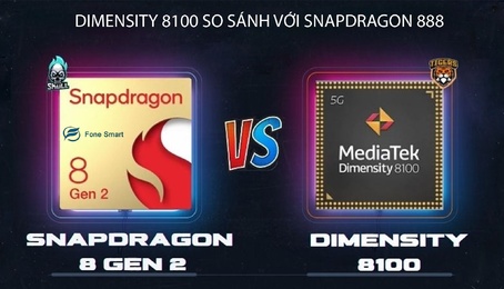 Đánh giá Dimensity 8100 so sánh với Snapdragon 888: Dùng chíp nào tốt hơn, phù hợp với bạn