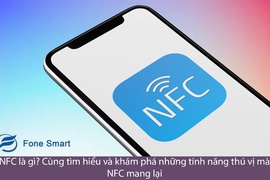 NFC là gì? Cùng tìm hiểu và khám phá những tính năng thú vị mà NFC mang lại