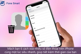 Mách bạn cách xoá nhiều số điện thoại trên iPhone cùng một lúc siêu nhanh, giúp tiết kiệm thời gian của bạn