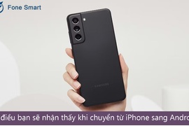 10 điều bạn sẽ nhận thấy khi chuyển từ iPhone sang Android