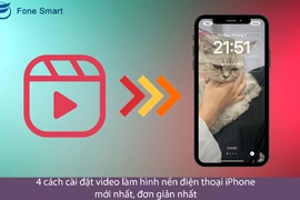 4 cách cài đặt video làm hình nền điện thoại iPhone mới nhất, đơn giản nhất