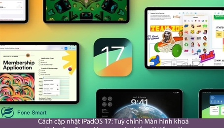 Cách cập nhật iPadOS 17: Tuỳ chỉnh Màn hình khoá, tính năng Stage Manager và nhiều cải tiến mới