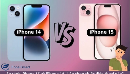 So sánh iPhone 15 và iPhone 14 - Nên chọn chiếc điện thoại nào?