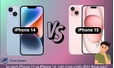 So sánh iPhone 15 và iPhone 14 - Lên chọn chiếc điện thoại nào?