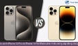 So sánh iPhone 15 Pro và iPhone 14 Pro - Khám phá nhiều nâng cấp đáng chú ý so với thế hệ tiền nhiệm