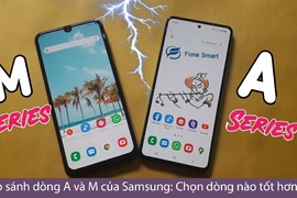 So sánh dòng A và M của Samsung: Chọn dòng nào tốt hơn?