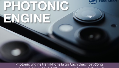 Photonic Engine trên iPhone là gì? Cách thức hoạt động khác gì với Night Mode? iPhone nào có Photonic Engine?