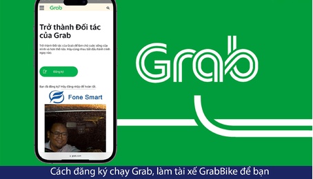 Cách đăng ký chạy Grab, làm tài xế GrabBike để bạn chở hành khách, giao hàng và thức ăn