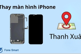 Thay màn hình iPhone tại quận Thanh Xuân - Hà Nội Chính hãng, Giá tốt, Uy tín, Lấy ngay bảo hành 12 tháng 1 đổi 1