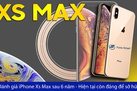 Đánh giá iPhone Xs Max sau 6 năm - Hiện tại còn đáng để sở hữu