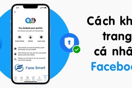 Cách khóa trang cá nhân Facebook ''Locked Profile' giúp bảo mật thông tin cá nhân mới nhất