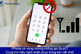 iPhone có sóng nhưng không gọi được? Cùng tìm hiểu cách khắc phục trong bài viết nhé!