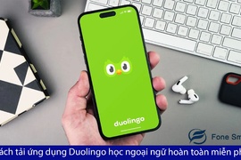 Cách tải ứng dụng Duolingo học ngoại ngữ hoàn toàn miễn phí dành cho bạn