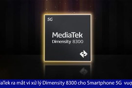 MediaTek ra mắt vi xử lý Dimensity 8300 cho Smartphone 5G với khả năng tiết kiệm năng lượng vượt trội