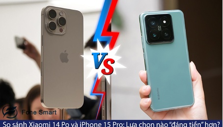 So sánh Xiaomi 14 Pro và iPhone 15 Pro: Lựa chọn nào “đáng tiền” hơn?