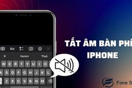 Mách bạn cách tắt âm bàn phím iPhone đơn giản nhất