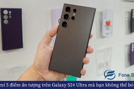 Bật mí 5 điểm ấn tượng trên Galaxy S24 Ultra mà bạn không thể bỏ qua