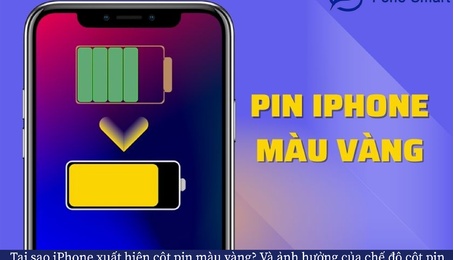 Tại sao iPhone xuất hiện cột pin màu vàng? Và ảnh hưởn chế độ khi Pin chuyển màu vàng cho iPhone