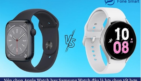 Nên chọn Apple Watch hay Samsung Watch đâu là lựa chọn tốt hơn