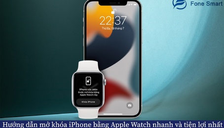 Hướng dẫn mở khóa iPhone bằng Apple Watch nhanh và tiện lợi nhất