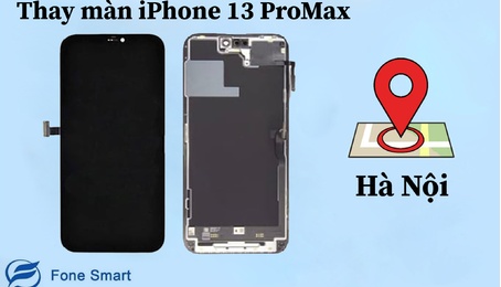 Top 3 địa chỉ thay màn hình iPhone 13 Pro Max chính hãng, uy tín, tốt nhất Hà Nội