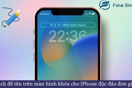 Cách để tên trên màn hình khóa cho iPhone độc đáo đơn giản