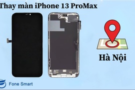 Top 3 địa chỉ thay màn hình iPhone 13 Pro Max chính hãng, uy tín, tốt nhất Hà Nội